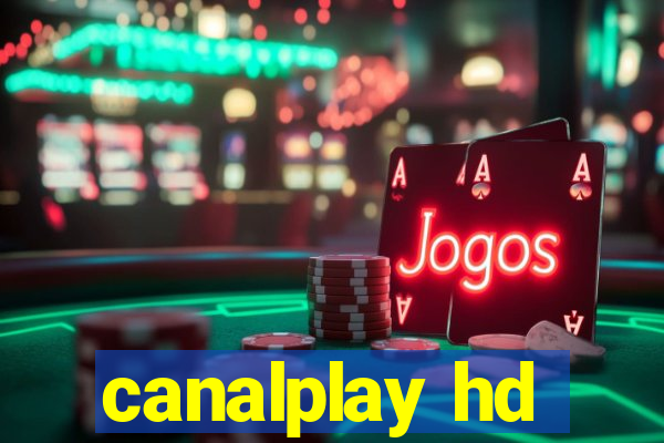 canalplay hd